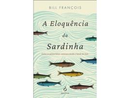 Livro A Eloquência da Sardinha de Bill François (Português)