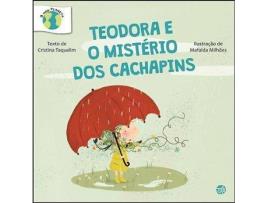 Livro Teodora e o Mistério dos Cachapins de Cristina Taquelim (Português)