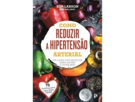 Livro Como Reduzir a Hipertensão Arterial de Kim Larson (Português)