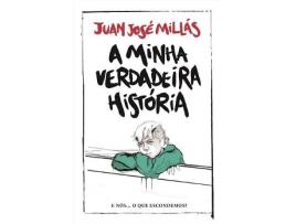 Livro A Minha Verdadeira História de Juan Jose Millas