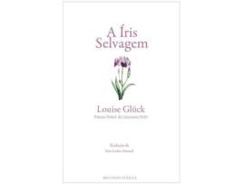 Livro A Íris Selvagem de Louise Glück (Português)