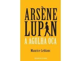 Livro Arsène Lupin - A Agulha Oca de Maurice Leblanc (Português)