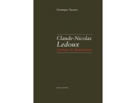 Livro Claude-Nicolas Ledoux: Formas Do Iluminismo de Domingos Tavares (Português)