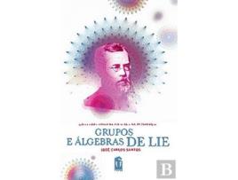 Livro Grupos E Algebras De Lie de Jose Carlos Santos (Português)
