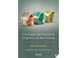 Livro Tributação Das Aquisições Originarias De Bens Imóveis de Joao Vinha Barreto (Português)