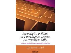 Livro Invocação E Ilisão De Presunções Legais Em Processo Civil de Marco Reis Santos (Português)