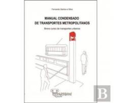 Livro Manual Condensado De Transportes Metropolitanos de Fernando Santos E Silva (Português)