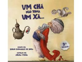 Livro Uma Chá Não Toma Um Xá de Sérgio Guimarães De Sousa (Português)