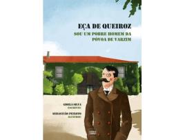 Livro Eça De Queiroz-Sou Um Pobre Homem Da Póvoa De Varzim de Gisela Silva (Português)