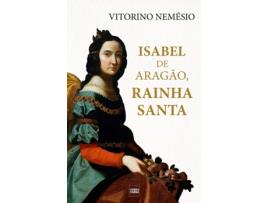 Livro Isabel De Aragão, Rainha Santa de Vitorino Nemesio (Português)  