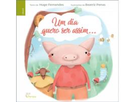 Livro Um Dia Quero Ser Assim... de Hugo Fernandes (Português)