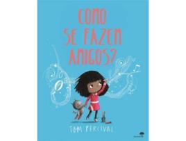 Livro Como se Fazem Amigos? de Tom Percival (Português)