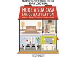 Livro Mude A Sua Casa, Enriqueça A Sua Vida de Sofia Lobo Cera (Português)