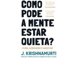 Livro Como Pode a Mente Estar Quieta? de J. Krishnamurti (Português)