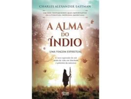 Livro A Alma do Índio de Charles Alexander Eastman (Português)