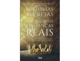 Livro Histórias Secretas de Casamentos e Alianças Reais de Catherine Radziwill (Português)