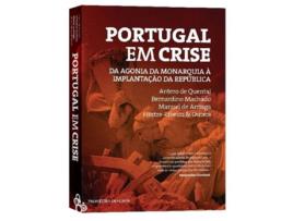 Livro Portugal Em Crise, Da Agonia Da Monarquia À Implantação Da República de AaVv (Português)