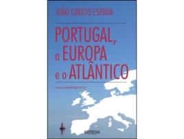 Portugal, A Europa e o Atl?ntico