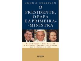 O Presidente, o Papa e a Primeira-Ministra