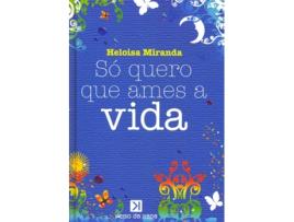 S? Quero que Ames a Vida