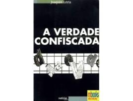 A Verdade Confiscada