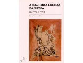 A Seguran?a e Defesa da Europa