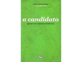 A Candidata (quase um romance hist?rico)