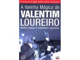 A Varinha M?gica de Valentim Loureiro