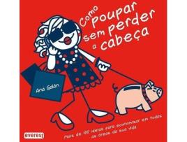 Livro Como Poupar Sem Perder A Cabeça de Ana Galán (Português)