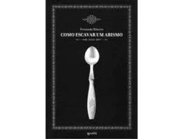 Como Escavar um Abismo - Poesia