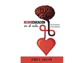 Livro Neurociencia En El Aula de Jesus Guillen (Espanhol)