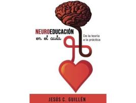 Livro Neurociencia En El Aula de Jesus Guillen (Espanhol)