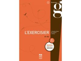 Livro L'Exercisier.600 Exercices Pour Le B1-B2 de Morset (Francês)