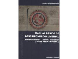 Livro Manual Basico De Descripcion Documental de Francisco Javier Crespo Muñoz (Espanhol)