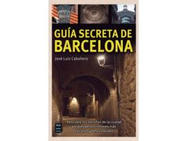Livro Guía Secreta De Barcelona de José Luis Caballero Fernández (Espanhol)