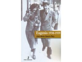 Livro Eugenio 1930-1939 de José María García Páez (Espanhol)