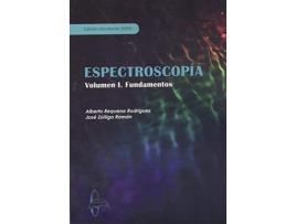 Livro Espectroscopía. Volumen I. Fundamentos de Alberto Requena Rodríguez (Espanhol)