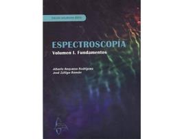 Livro Espectroscopía. Volumen I. Fundamentos de Alberto Requena Rodríguez (Espanhol)