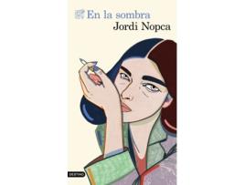 Livro En La Sombra de Jordi Nopca (Espanhol)