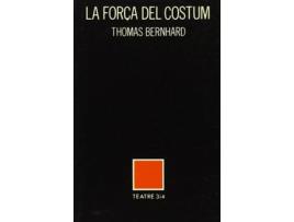 Livro La Força Del Costum de Thomas Bernhard (Alemão)