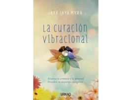 Livro La Curación Vibracional de Jaya Jaya Myra (Espanhol)