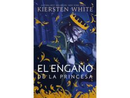 Livro El Engaño De La Princesa de Kiersten White (Espanhol)