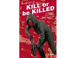 Livro Kill Or Be Killed 2 de Ed Brubaker (Espanhol)