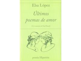 Livro Últimos Poemas De Amor de Elsa López Rodríguez (Espanhol)