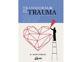 Livro Transformar El Trauma de James S. Gordon (Espanhol)