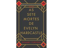 Livro As Sete Mortes de Evelyn Hardcastle de Stuart Turton