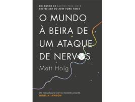 Livro O Mundo À Beira Um Ataque Nervos de Matt Haig