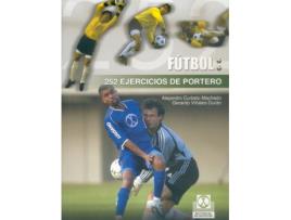 Livro Doscientos 52 Ejercicios De Portero de Alejandro Curbelo Machado (Espanhol)