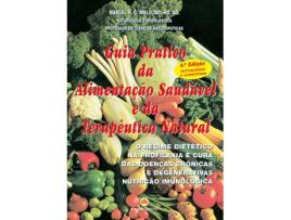 Livro Guia Prático da Alimentação Saudável e da Terapêutica Natural de Manuel Melo (Português - 2007)