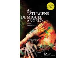 Livro As Tatuagens de Miguel Ângelo  de Sarah Hall (Português - 2008)